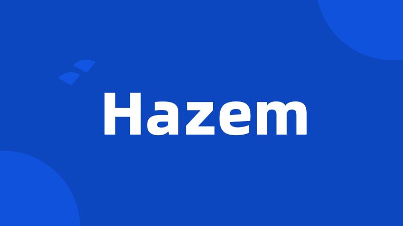 Hazem