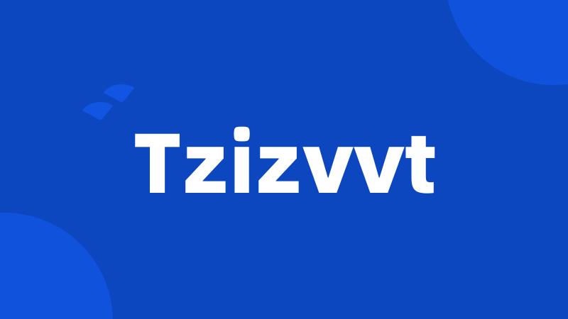 Tzizvvt