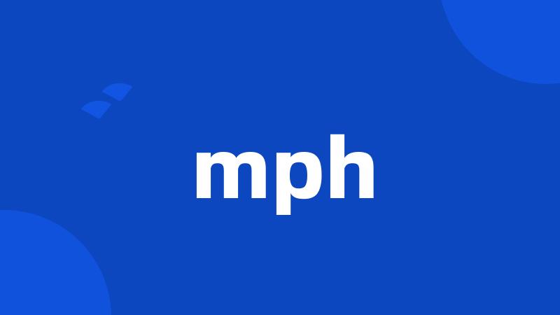 mph