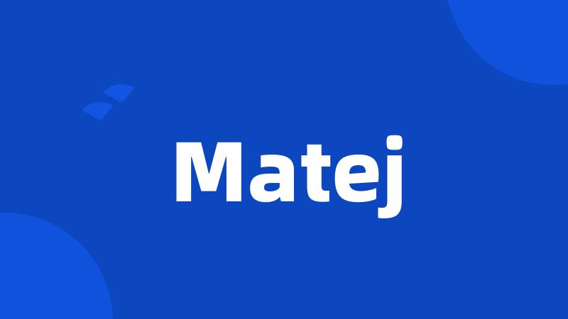 Matej