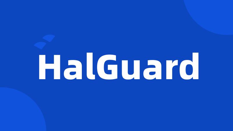 HalGuard