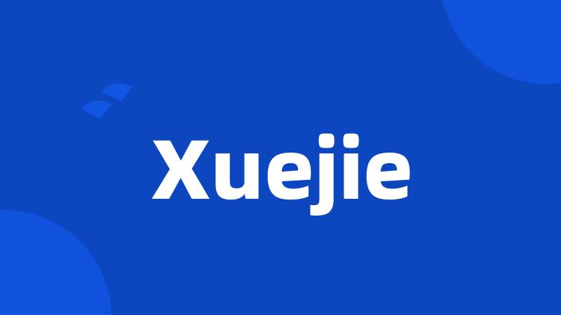 Xuejie