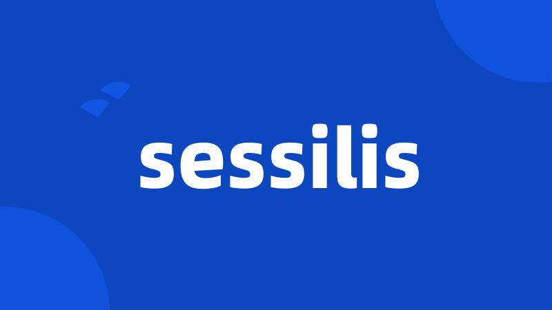 sessilis