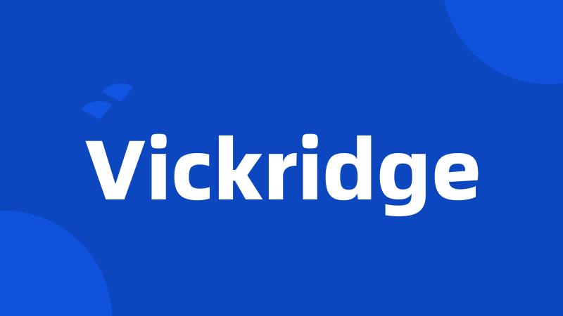 Vickridge