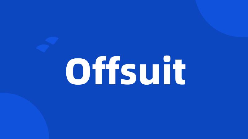 Offsuit