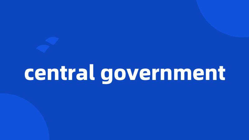 central government