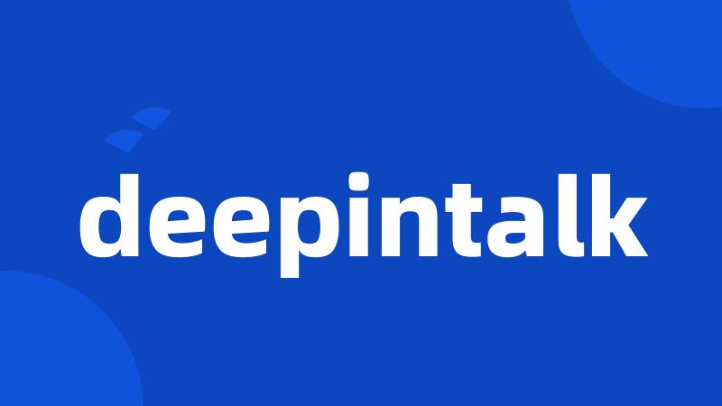 deepintalk