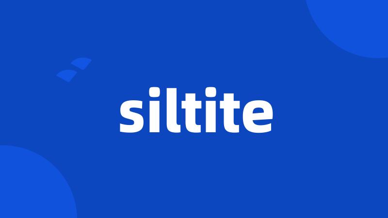 siltite