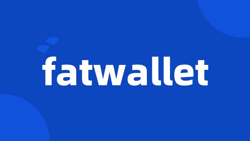 fatwallet