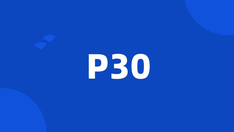 P30