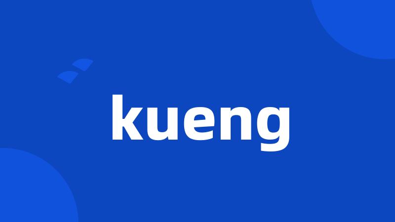 kueng