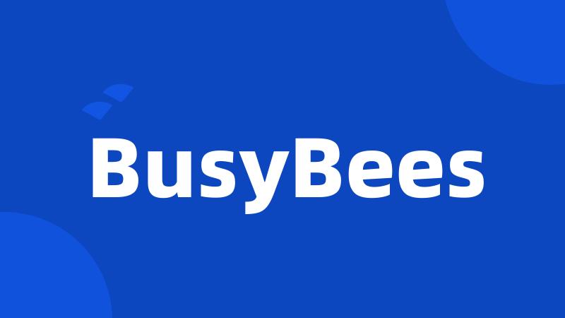 BusyBees