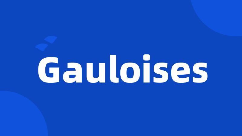 Gauloises