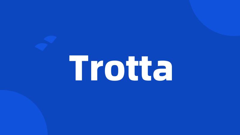 Trotta