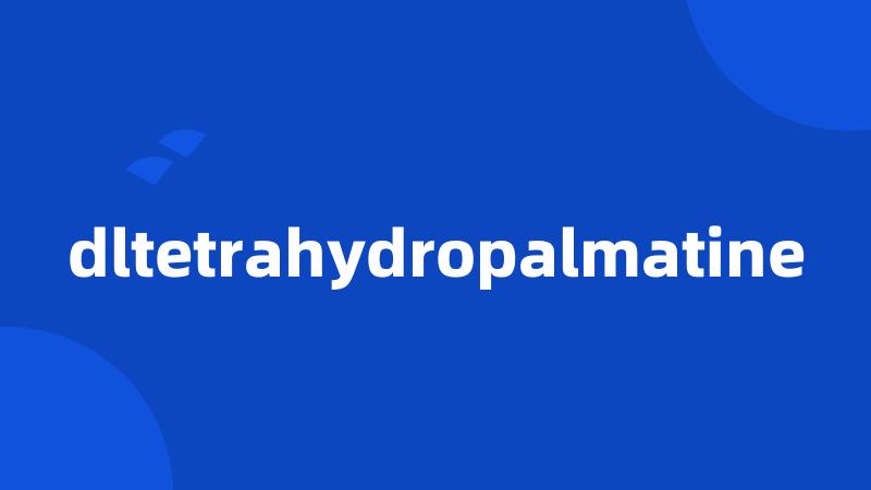 dltetrahydropalmatine