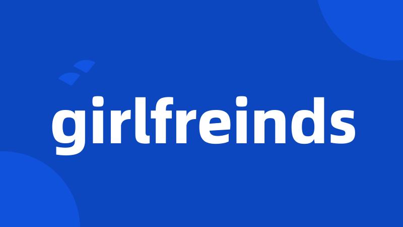 girlfreinds