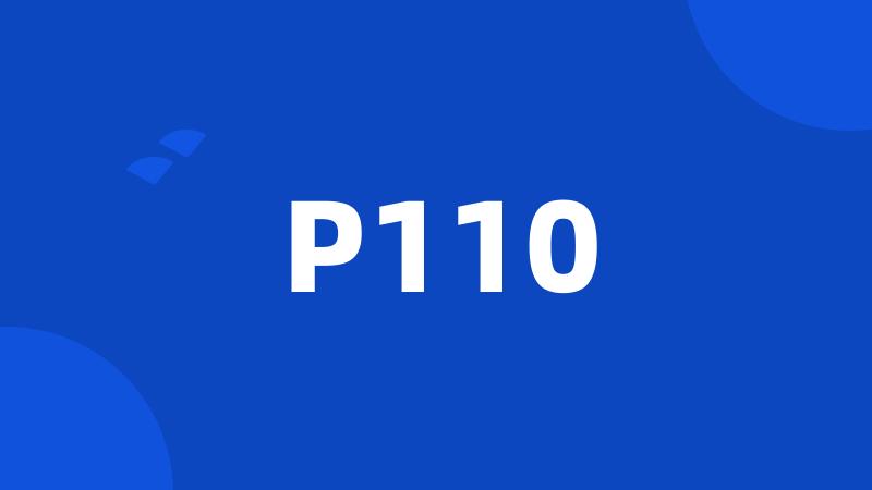 P110