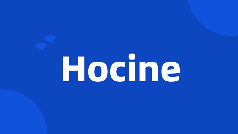 Hocine