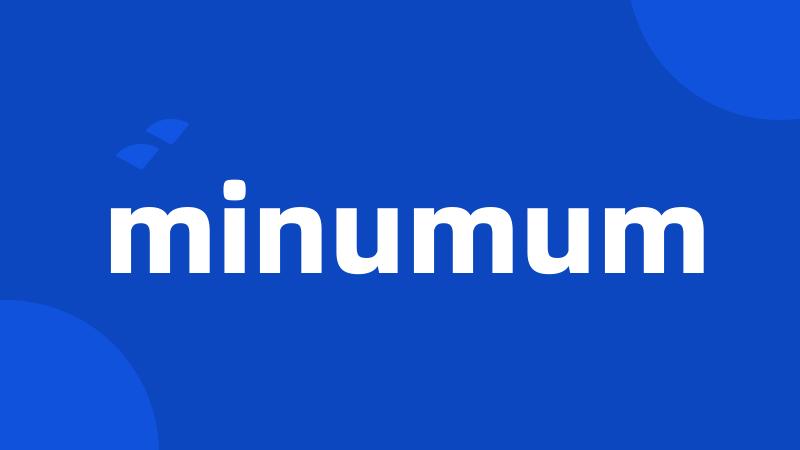 minumum