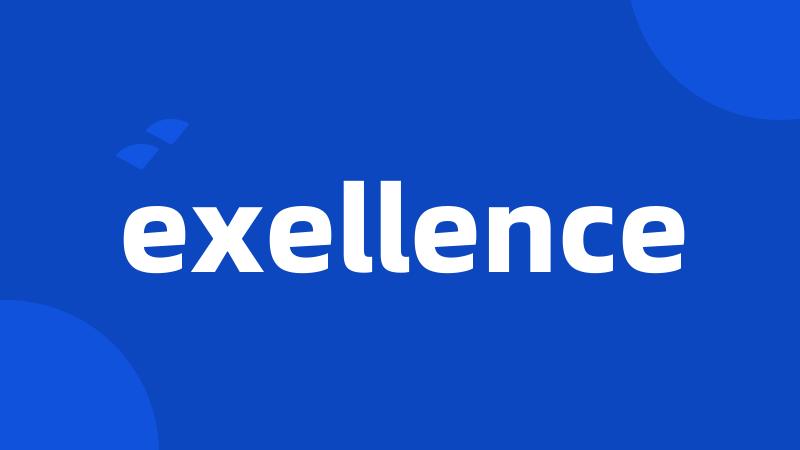 exellence