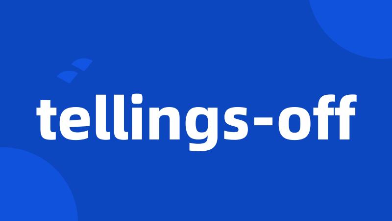 tellings-off