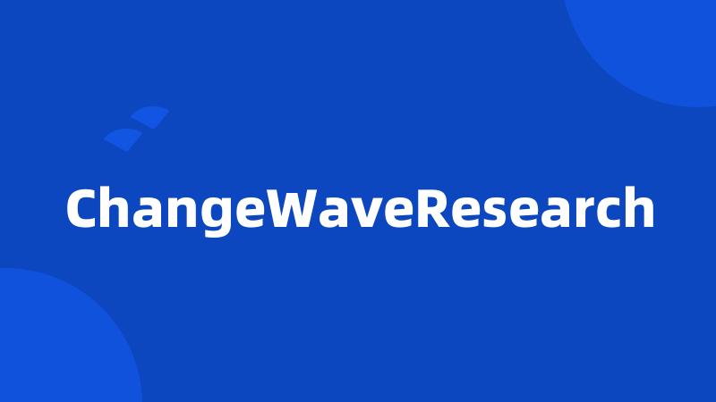 ChangeWaveResearch