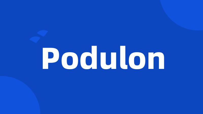 Podulon