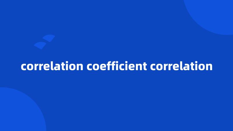 correlation coefficient correlation