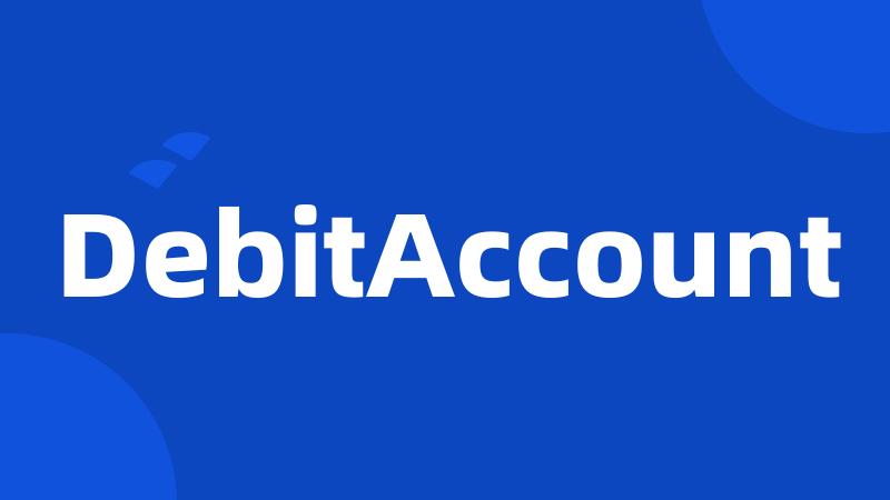 DebitAccount