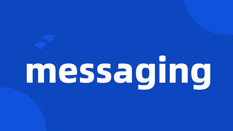 messaging