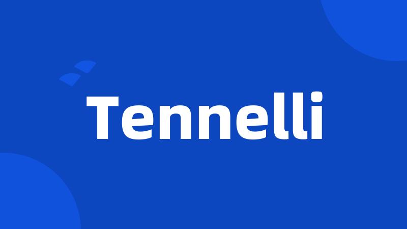 Tennelli