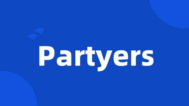 Partyers