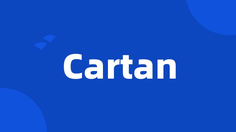 Cartan