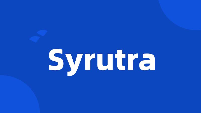 Syrutra