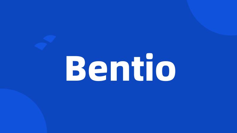 Bentio