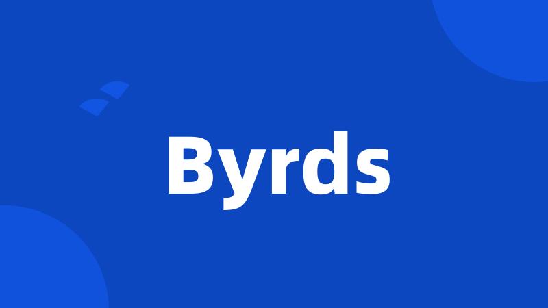 Byrds