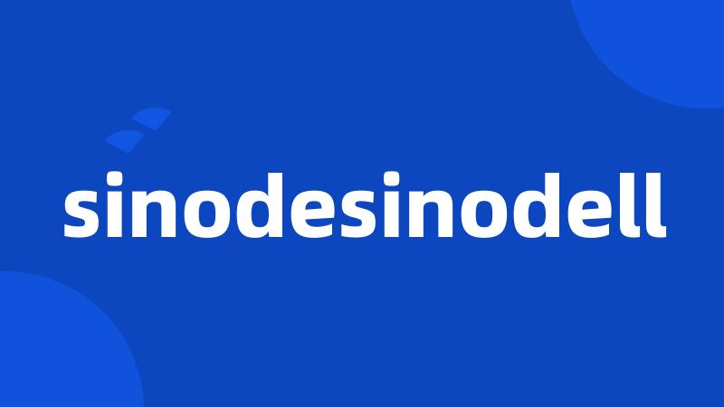 sinodesinodell