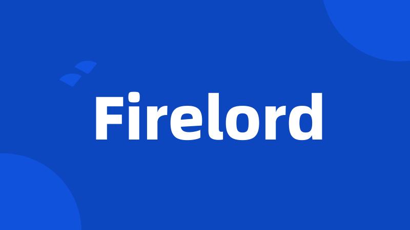 Firelord