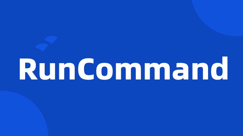 RunCommand