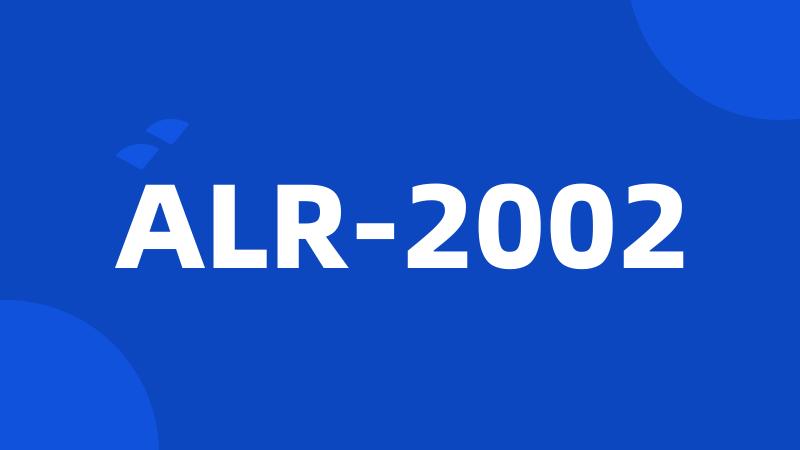 ALR-2002