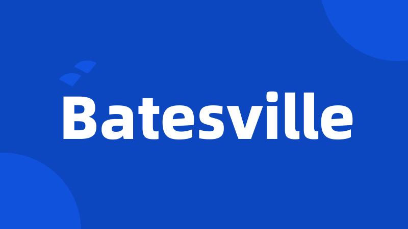 Batesville