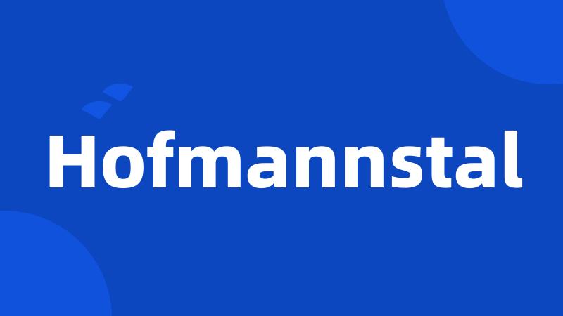 Hofmannstal