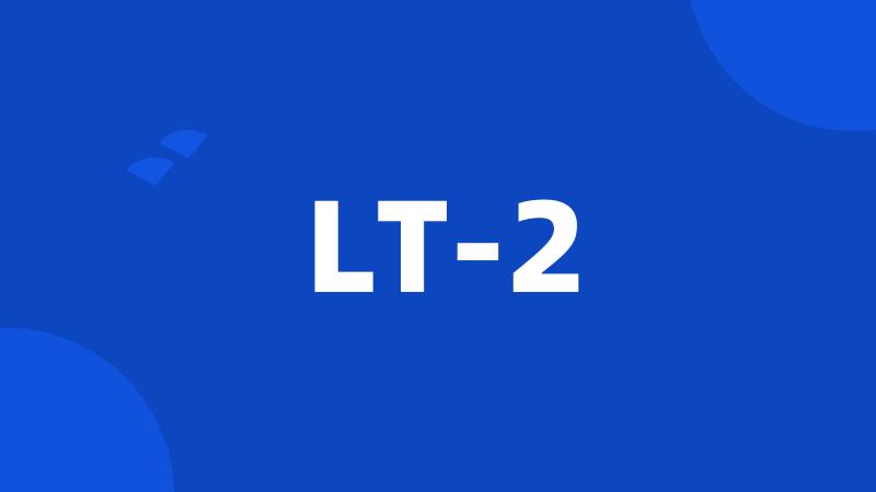 LT-2