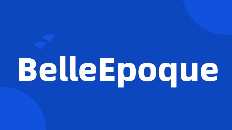 BelleEpoque