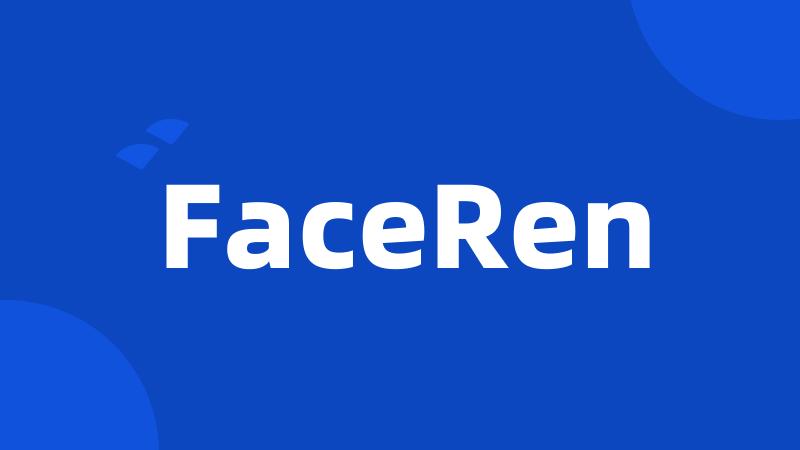 FaceRen