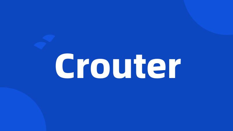 Crouter