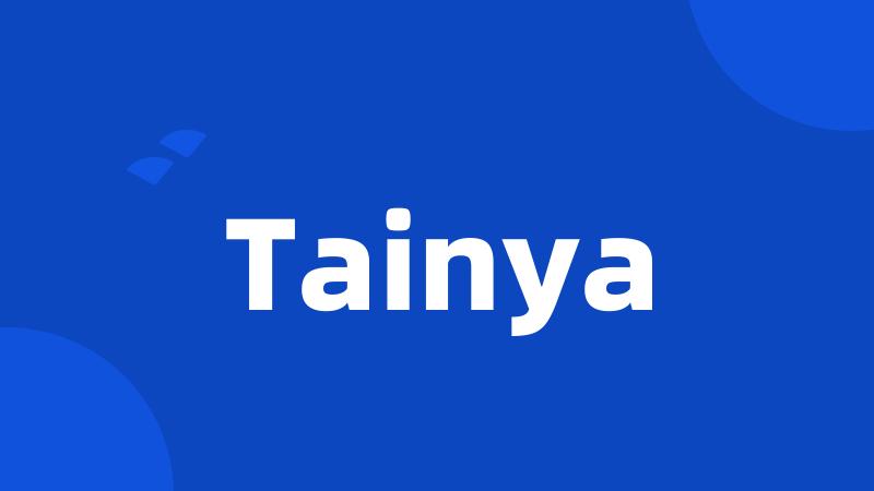 Tainya