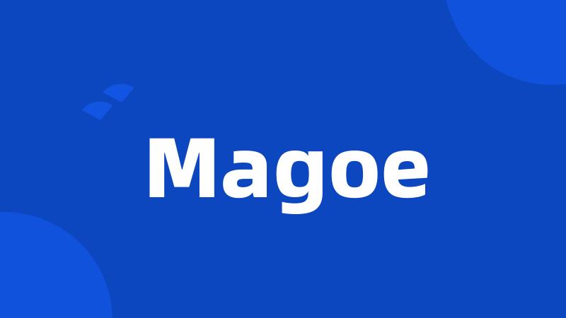 Magoe