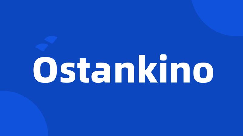 Ostankino