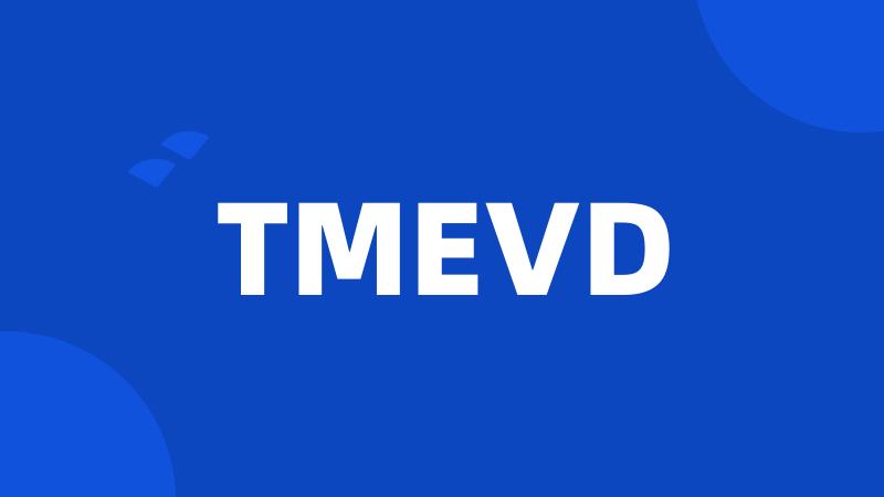 TMEVD